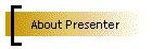About Presenter