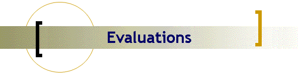 Evaluations
